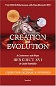 Creation and Evolution: A Conference With Pope Benedict XVI in Castel Gandolfo