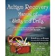 Autism Recovery Manual of Skills and Drills: A Preschool and... by Elizabeth Scott and Lynne Gillis