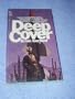 Deep Cover