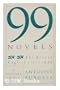 99 Novels: The Best in English Since 1939- A Personal Choice
