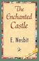 The Enchanted Castle
