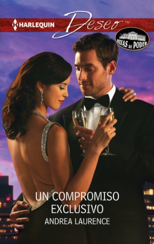 Un compromiso exclusivo (Miniserie Deseo) (Spanish Edition)