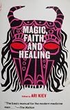 Magic, faith and healing : studies in primitive psychiatry today