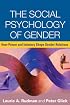 The Social Psychology of Gender: How Power and Intimacy Shape Gender Relations (Texts in Social Psychology)