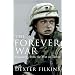 The Forever War: Dispatches from the War on Terror