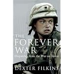 The Forever War: Dispatches from the War on Terror