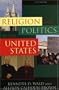 Religion and Politics in the United States (Religion & Politics in the United States)