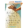 Be Careful What You Pray For: A Novel