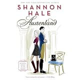 Austenland: A Novel