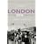 London in the Twentieth Century: A City and Its People