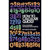 how to calculate quickly full course in speed arithmetic dover books on mathematics