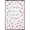Schweig still, s��er Mund