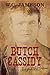 Butch Cassidy: Beyond the Grave