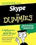 Skype For Dummies (For Dummies (Computer/Tech)) Skype For Dummies (For Dummies (Computer/Tech))