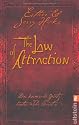 The Law of Attraction: Das kosmische Gesetz hinter THE SECRET