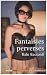 Fantaisies Perverses