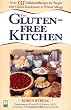 The Gluten-Free Kitchen: Over 135 Delicious Recipes for People with Gluten Intolerance or Wheat Allergy