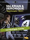 Valerian und Veronique Gesamtausgabe, Band 3