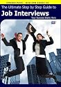 Ultimate Step By Step Guide to Job Interviews [DVD]