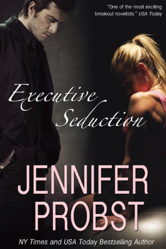 Executive Seduction by Jennifer Probst