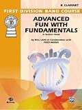 Advanced Fun with Fundamentals: B-Flat Clarinet (First Division Band Course)