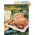 The Big Summer Cookbook: 300 fresh, flavorful recipes for those lazy, hazy days