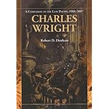 charles wright a companion to the late poetry 1988 2007