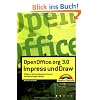 OpenOffice.org 3.0 Impress und Draw: Effektive Multimediapr�sentationen und Zeichnungen zaubern (Office Einzeltitel)