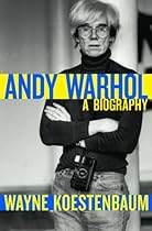 Andy Warhol: A Biography Andy Warhol: A Biography
