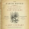 Earth Moved: On the Remarkable Achievements of Earthworms