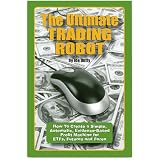 The Ultimate Trading Robot