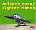 Search : Aviones caza/Fighter Planes (Pebble Plus Bilingual)