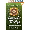 Ayurvedic Healing, 2nd Revised and Enlarged Edition: A Comprehensive Guide by David Frawley