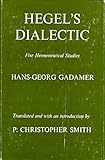 Hegel's dialectic : five hermeneutical studies