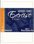 Aerobic Dance Exercise 5th Ed. "A Guide to Music, Fitness, & Fun"