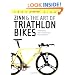 Zinn and the Art of Triathlon Bikes: Aerodynamics, Bike Fit, Speed Tuning, and Maintenance