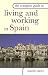 The Complete Guide to Living and Working in Spain (Complete Guide To...)
