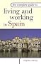 The Complete Guide to Living and Working in Spain