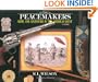 Peacemakers: Arms and Adventure in the American West