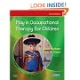 Play in Occupational Therapy for Children