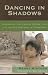 Dancing in Shadows:...