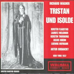 Richard Wagner : Tristan Und Isolde