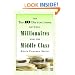 The Top 10 Distinctions Between Millionaires and the Middle Class