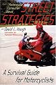 Street Strategies: A Survival Guide for Motorcyclists