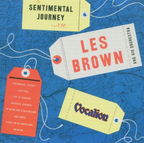 Les Brown & His Orchestra - Sentimental Journey With Les Brown - Zortam Music
