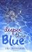 Deeper Than Blue