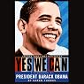 Yes We Can: A Biography of Barack Obama | Garen Thomas