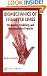 Biomechanics of the Upper Limbs: Mech...