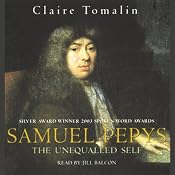 Samuel Pepys: The Unequalled Self | [Claire Tomalin]