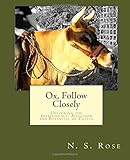Ox, Follow Closely: Unlocking the Intelligence, Affection and Potential of Cattle